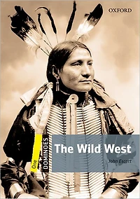 Dominoes: Level 1: 400-Word VocabularyThe Wild West