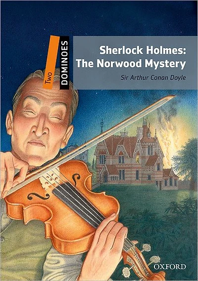 Dominoes, New Edition: Level 2: 700-Word VocabularySherlock Holmes: The Norwood Mystery