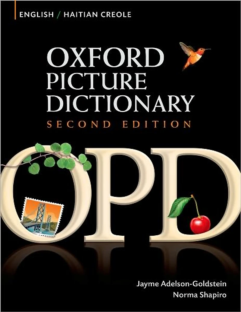 Oxford Picture Dictionary English-Haitian Creole: Bilingual Dictionary for Haitian Creole speaking teenage and adult students of English
