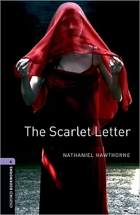Oxford Bookworms Library: The Scarlet Letter: Level 4: 1400-Word Vocabulary