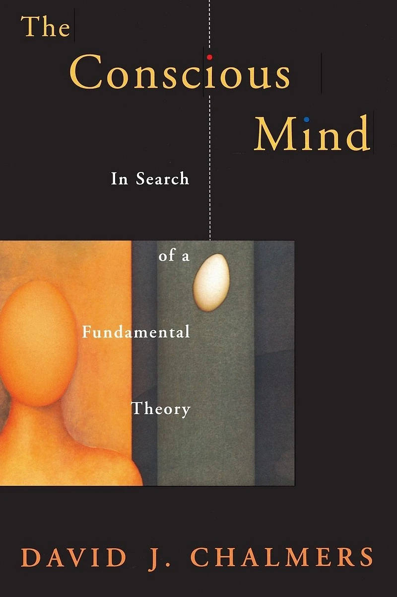 The Conscious Mind: Search of a Fundamental Theory