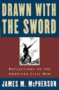Drawn with the Sword: Reflections on American Civil War