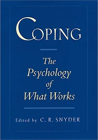 Coping: The Psychology of What Works