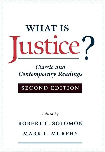 What Is Justice?: Classic and Contemporary Readings