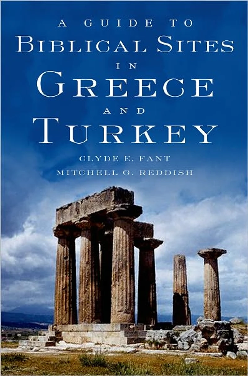 A Guide to Biblical Sites Greece and Turkey