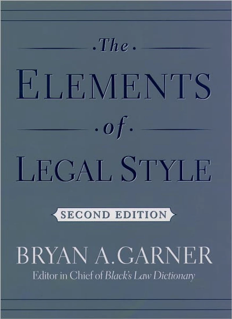 The Elements of Legal Style