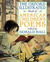 The Oxford Illustrated Book of American Children's Poems