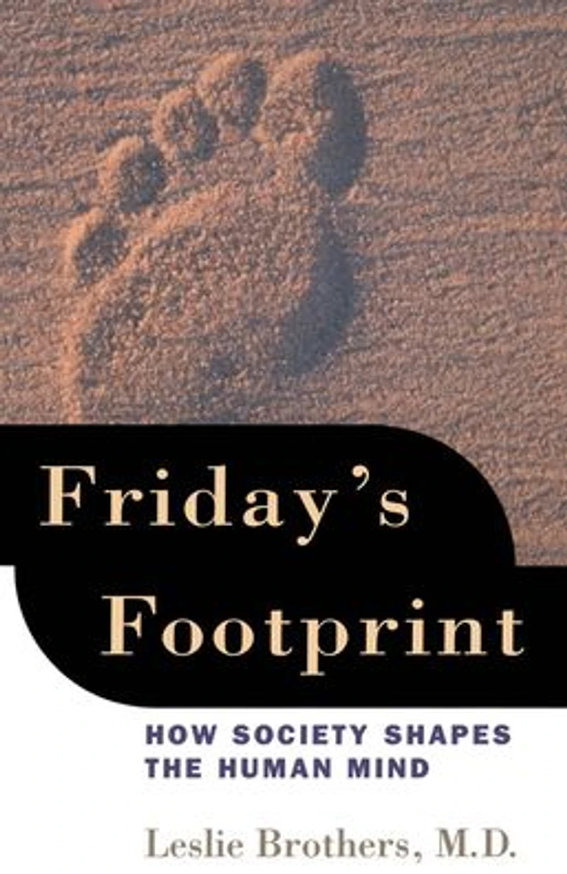 Friday's Footprint: How Society Shapes the Human Mind