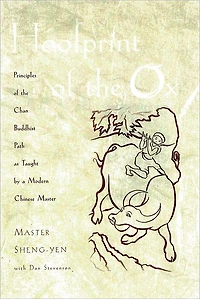 Hoofprint of the Ox: Principles Chan Buddhist Path as Taught by a Modern Chinese Master