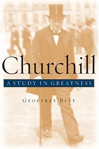Churchill: A Study in Greatness