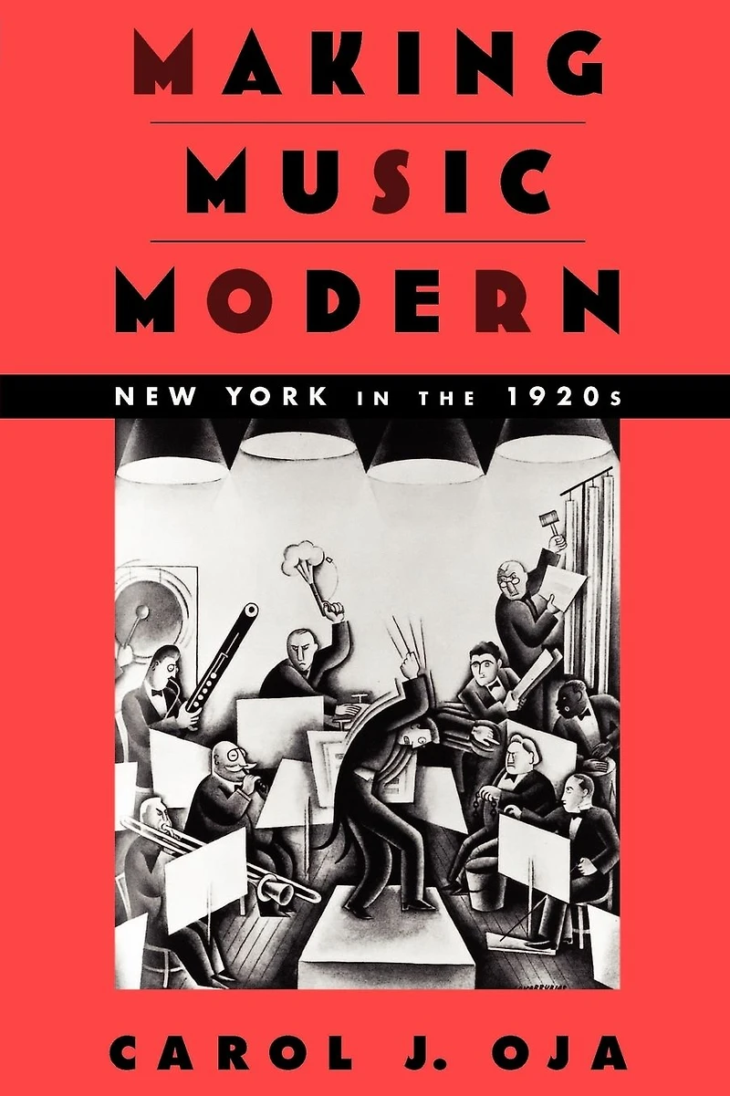 Making Music Modern: New York the 1920s