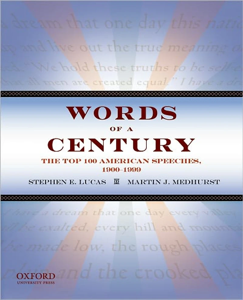 Words of a Century: The Top 100 American Speeches, 1900-1999