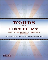 Words of a Century: The Top 100 American Speeches, 1900-1999