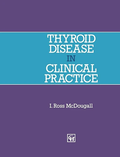 Thyroid Disease in Clinical Practice