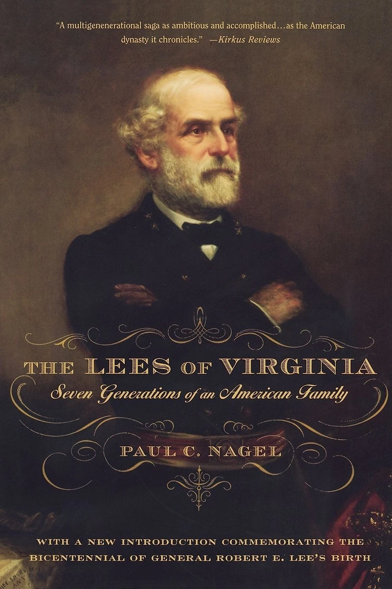 The Lees of Virginia: Seven Generations an American Family