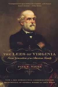 The Lees of Virginia: Seven Generations an American Family