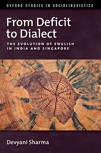 From Deficit to Dialect: The Evolution of English India and Singapore