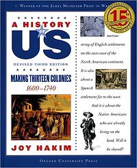 Making Thirteen Colonies: 1600-1740 (A History of US Series #2)
