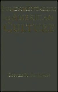 Fundamentalism and American Culture