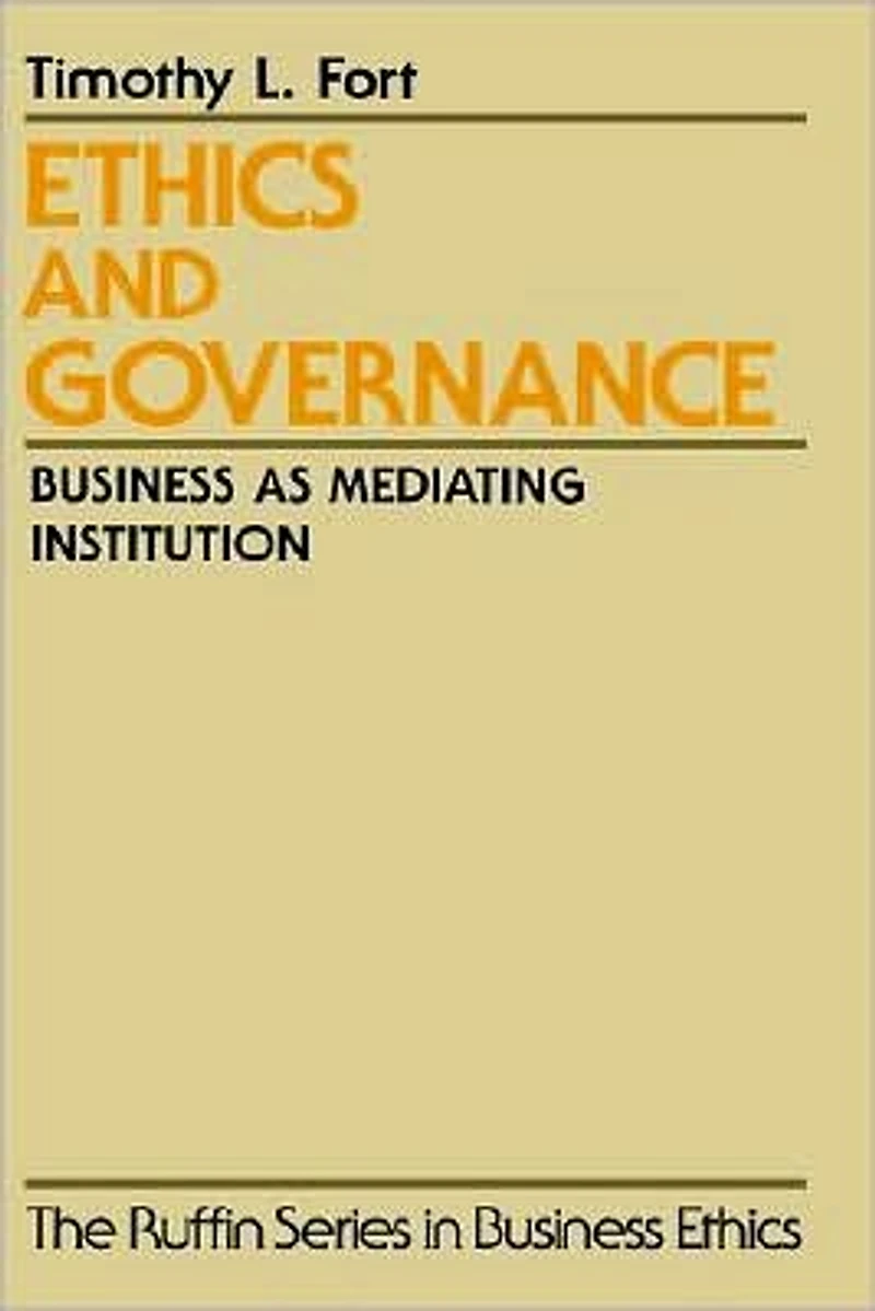 Ethics and Governance: Business as Mediating Institution