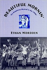 Beautiful Mornin': The Broadway Musical in the 1940s