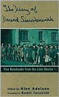 the Diary of Dawid Sierakowiak: Five Notebooks from Lodz Ghetto
