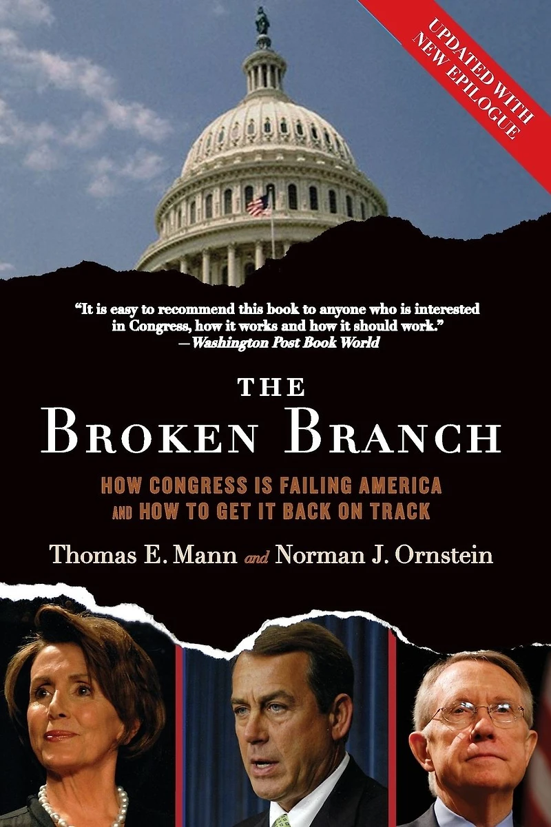 The Broken Branch: How Congress Is Failing America and to Get It Back on Track