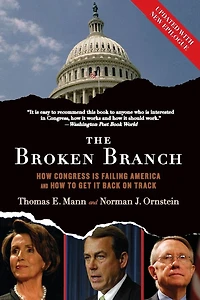 The Broken Branch: How Congress Is Failing America and to Get It Back on Track