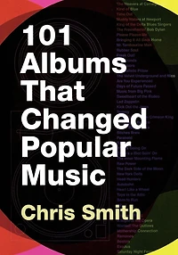 101 Albums that Changed Popular Music