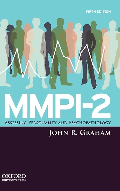 MMPI-2: Assessing Personality and Psychopathology