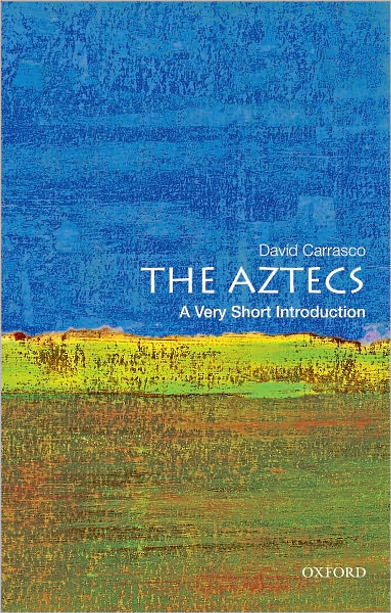 The Aztecs: A Very Short Introduction