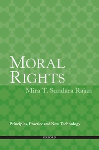 Moral Rights: Principles, Practice and New Technology