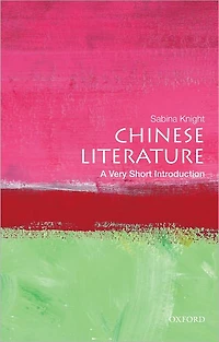 Chinese Literature: A Very Short Introduction