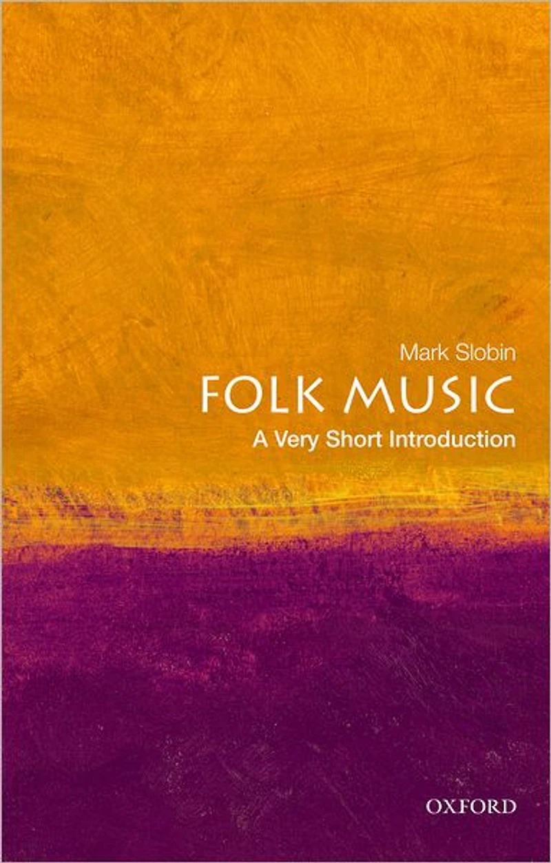 Folk Music: A Very Short Introduction