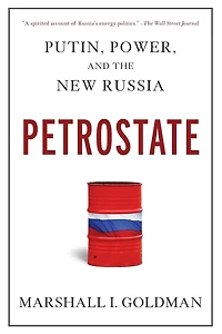 Petrostate: Putin, Power, and the New Russia