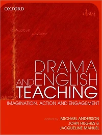 Drama and English Teaching: Imagination, Action, and Engagement