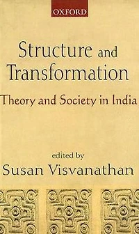 Structure and Transformation: Theory and Society in India