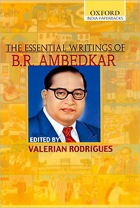 The Essential Writings of B. R. Ambedkar