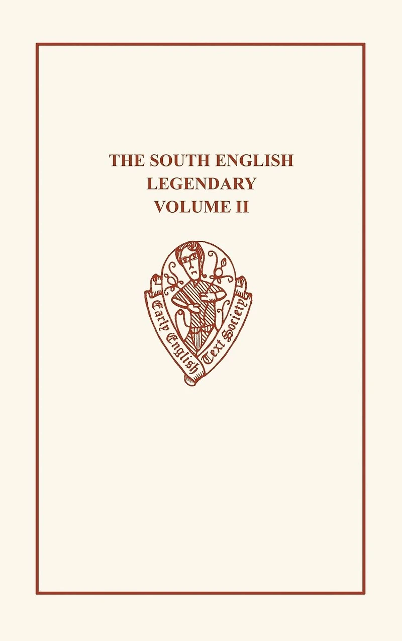 The South English Legendary vol II Text