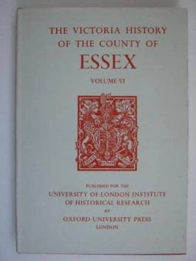 A History of the County of Essex: Volume VI