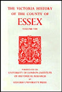 A History of the County of Essex: Volume VIII
