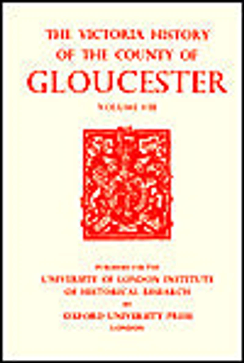 A History of the County of Gloucester: Volume VIII