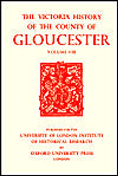 A History of the County of Gloucester: Volume VIII
