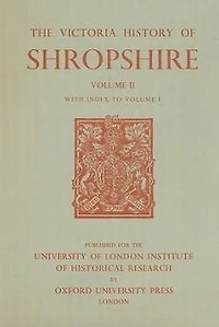 A History of Shropshire: Volume II