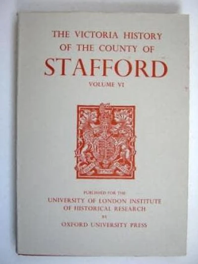 A History of the County of Stafford: Volume VI