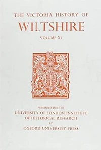 A History of Wiltshire: Volume XI: Downton Hundred, Elstub and Everleigh Hundred