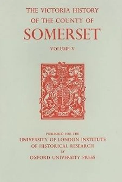 A History of the County of Somerset: Volume V