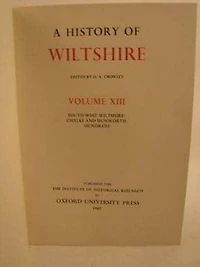 A History of Wiltshire: Volume XIII: South-West Wiltshire: Chalke and Dunworth Hundreds