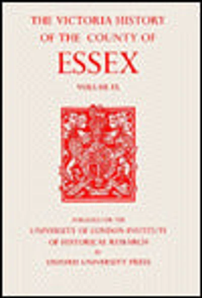 A History of the County of Essex: Volume IX: The Borough of Colchester