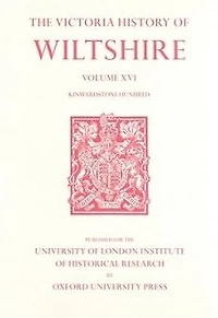 A History of Wiltshire: Volume XVI Kinwardstone Hundred